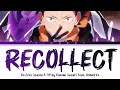 Re:Zero Season 4 - Opening FULL ''Recollect" by Konomi Suzuki feat. Ashnikko (Lyrics)