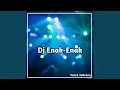 Download Lagu Dj Enak-enak
