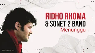 ridho rhoma u0026 sonet 2 band menunggu official audio 