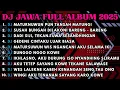 Download Lagu DJ JAWA FULL ALBUM FULL BASS TERBARU 2025 DJ VIRAL NILAM MUSIC