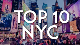 TOP 10 Things to do in NEW YORK CITY NYC Travel Guide
