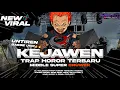 Lagu DJ TRAP HOROR KEJAWEN TERBARU MIDDLE SUPER || KMB AUDIO X OBWL PROJECT