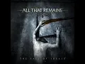 All That Remains - Two Weeks (Lyrics In Description)