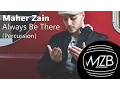 Lagu Maher Zain - Always Be There (Percussion Version) | Lyric Video