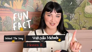 Julia Michaels - Heaven II (Behind the Song)