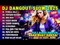 Download Lagu DJ DANGDUT SLOW 2025 FULL BASS EMPUK - REMIX SLOW BASS 2025 ENAK BUAT SANTAI AUDIO JERNIH