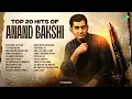 Top 20 Hits of Anand Bakshi | Bade Achhe Lagte Hain | Yeh Sham Mastani | Mere Mehboob Qayamat Hogi