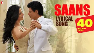 Lyrical Saans Song With Lyrics Jab Tak Hai Jaan Shah Rukh Khan Katrina A R Rahman Gulzar 