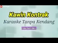 Download Lagu KAWIN KONTRAK || Karaoke Tanpa Kendang || nada duet (Bm)