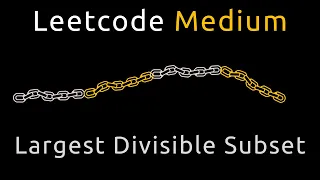 Largest Divisible Subset - Python