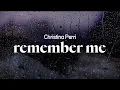Lagu christina perri - remember me (lyrics)