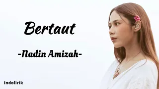 bertaut nadin amizah lirik lagu