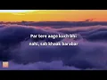 King - Tu Aake Dekhle (Lyrics)