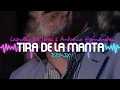Download Lagu Capullo de Jerez \u0026 Antonio Hernández - Tira de la manta (Remix JIRRO MÚSICA)