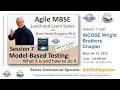 Session 7 - Model-based Testing What It Is and How To Do It Agile MBSE Lunch n Learn Series