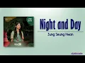 Jung Seung Hwan – Night and Day (그날 밤) [Castaway Diva OST Part 4] [Rom|Eng Lyric]