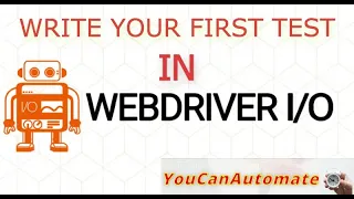 WebdriverIO Tutorial Write Your First Test - Episode 2