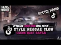 Download Lagu DJ REGGAE SLOW BASS TERBARU 2024 | DJ CIINAN BANA - FAUZANA VIRAL TIKTOK