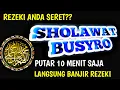 Download Lagu REZEKI SULTAN JALUR LANGIT‼️SHOLAWAT BUSYRO PENARIK REZEKI PALING MUSTAJAB KAYA RAYA SEUMUR HIDUP❗ 