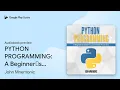 PYTHON PROGRAMMING A Beginner s Guide To Learn by John Mnemonic book