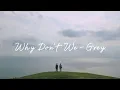 Lirik lagu Why Don't We - Grey