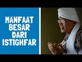 Download Lagu MANFAAT BESAR DARI BERISTIGHFAR - Kajian Singkat