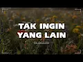 Download Lagu Tak Ingin Yang Lain - Ria Angelina