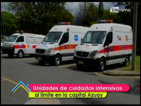 Unidades de cuidados intensivos al límite en la capital Azuaya