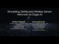 Simulating Distributed Wireless Sensor Networks for Edge AI
