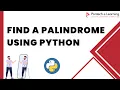 Palindrome using python Check whether a string is palindrome Pantech eLearning
