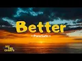 Better - Parachute (Lyrics)