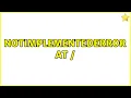 NotImplementedError at