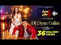 Dil Diyan Gallan (Official Video)| BPraak| Gippy Grewal| Sargun Mehtal Jatinder Shah| HappyRaikoti
