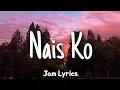 Nais Ko - Miguel Vera ✓Lyrics✓