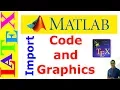 How to Import Matlab Code and Graphics in LaTeX Latex Advanced Tutorial-15