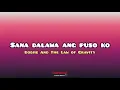 Sana Dalawa ang Puso Ko - Bodjie and The Law of Gravity | Lyrics