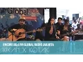 KIKAN X KOTAK - BERAKSI - ENCORE (ENTERTAINMENT CORNER) GLOBAL RADIO JAKARTA