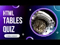 HTML Tables Quiz Day 8 Codecademy