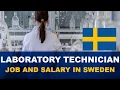 Laboratory Technician Salary in Sweden - Jobs and Salaries in Sweden
