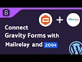 Integrating Gravity Forms with Mailrelay Step-by-Step Tutorial Bit Integrations