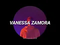 Vanessa Zamora - Malas Amistades [L e t r a]