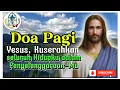 Download Lagu DOA PAGI 🔴 Tuhan Yesus, Kuserahkan Seluruh Hidupku ke Dalam Penyelenggaraan-Mu‼️