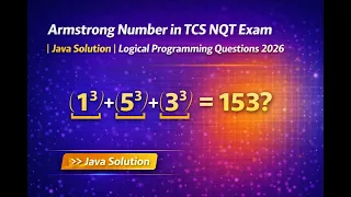 Armstrong Number in TCS NQT Exam Java Solution Logical Programming Questions 2026