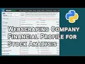 Web Scraping Company Financial Profiles For Stock Analysis using Python