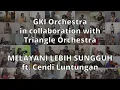 Download Lagu GKI Orch x Triangle Orch: Melayani Lebih Sungguh (ft. Cendi Luntungan)
