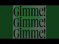 Download Lagu Gimme! Gimme! Gimme! (A Man After Midnight)
