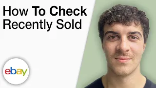 How To Check Recently Sold on eBay 2025 Full Guide