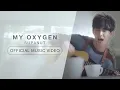 Lagu MY OXYGEN - Supanut [OFFICIAL MV]
