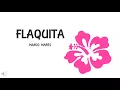 FLAQUITA - MARCO MARES (LETRA)