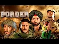Lagu Border (1997) - Superhit Hindi Full Movie | Sunny Deol, Jackie Shroff, Sunil Shetty, Akshaye Khanna